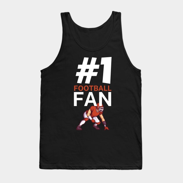 #1 Football fan Tank Top by maxcode